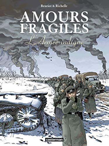 AMOURS FRAGILES, T6 : L'ARMÉE INDIGNE