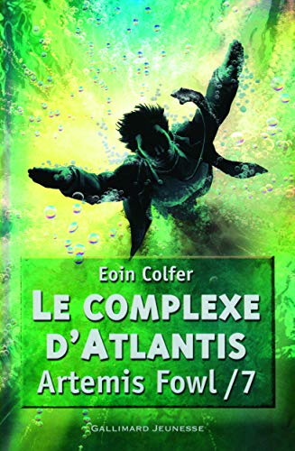 ARTEMIS FOWL, T7 : LE COMPLEXE D'ATLANTIS