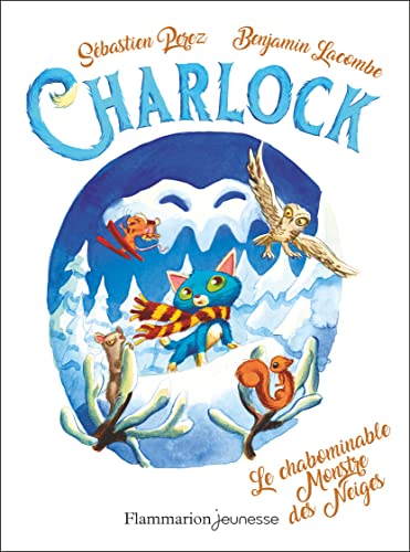 CHARLOCK, T6 : LE CHABOMINABLE MONSTRE DES NEIGES