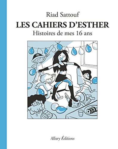 LES CAHIERS D'ESTHER, T7 : HISTOIRES DE MES 16 ANS
