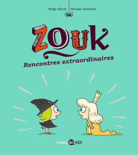 ZOUK, T11 : RENCONTRES EXTRAORDINAIRES
