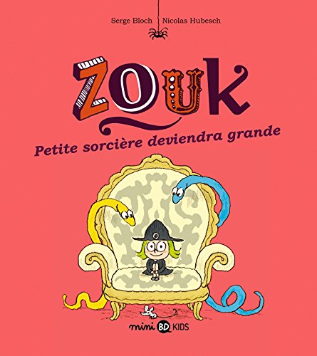 ZOUK, T12 : PETITE SORCIÈRE DEVIENDRA GRANDE