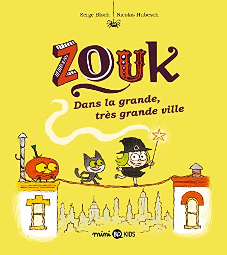ZOUK, T21 : DANS LA GRANDE, TRÈS GRANDE VILLE
